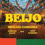BEIJO - MICKAEL CARREIRA, ANSELMO RALPH, TOY, TONY CARREIRA